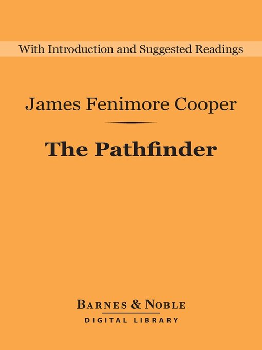 Title details for The Pathfinder (Barnes & Noble Digital Library) by James Fenimore Cooper - Available
